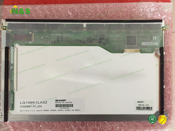 LQ106K1LA02 10.6 ইঞ্চি শিল্পকৌশল LCD প্রদর্শন SHARP LCD প্যানেল সক্রিয় এলাকা 230.4 × 138.24 মিমি